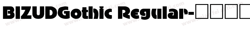 BIZUDGothic Regular字体转换